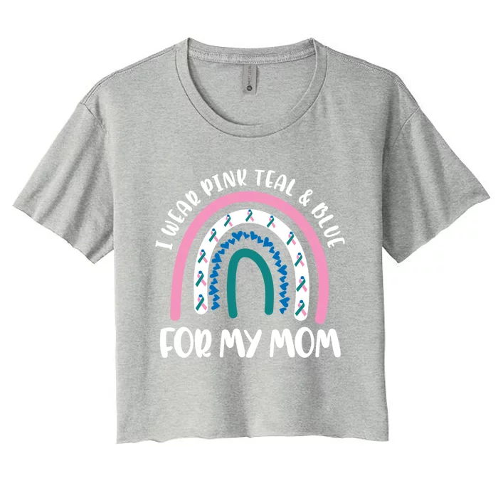 Thyroid Cancer Support I Wear Pink Teal And Blue For My Mom Gift Women's Crop Top Tee