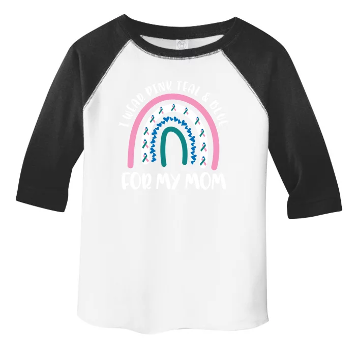 Thyroid Cancer Support I Wear Pink Teal And Blue For My Mom Gift Toddler Fine Jersey T-Shirt