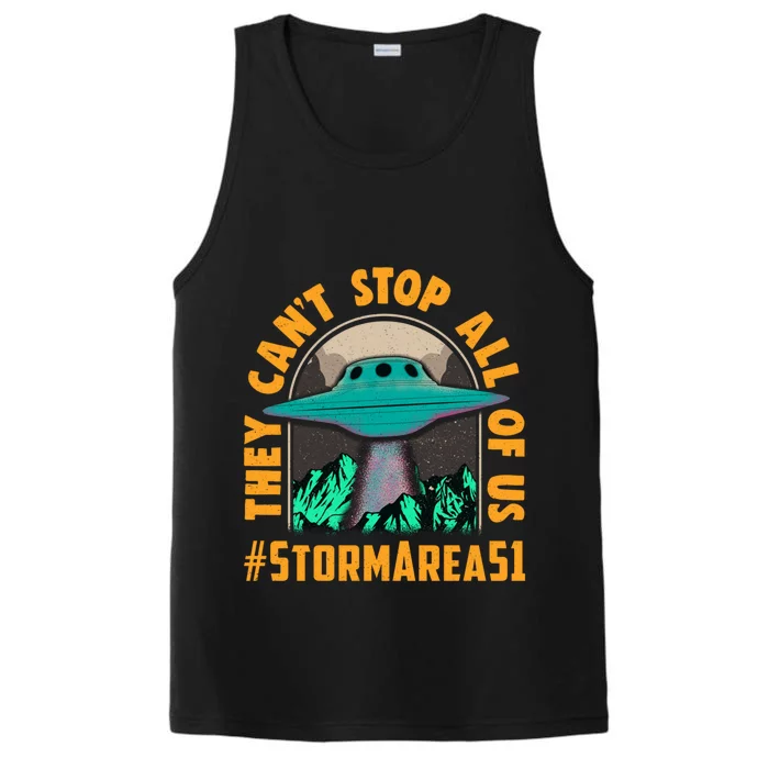 They CanT Stop All Of Us! Storm Area 51 Cool Gift Performance Tank