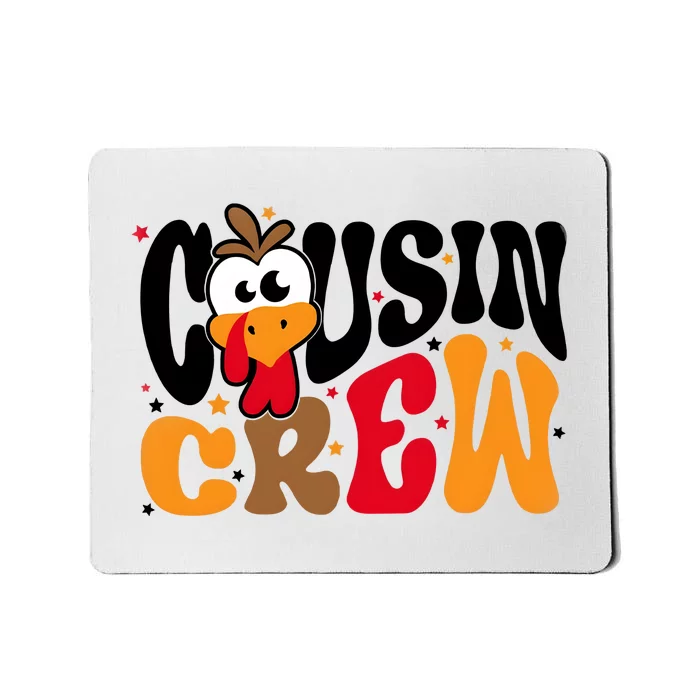 Thanksgiving Cousin Squad Cousin Crew Mousepad