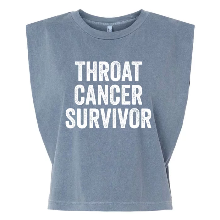 Throat Cancer Survivor Gift Garment-Dyed Women's Muscle Tee