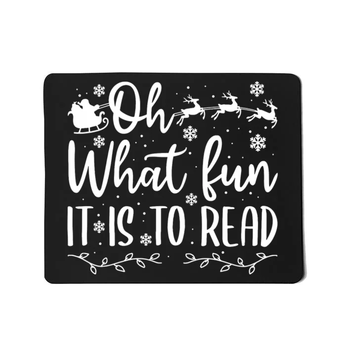 Teacher Christmas Shirts Librarian Oh What Fun It Is To Read Mousepad