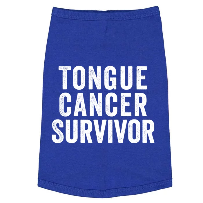 Tongue Cancer Survivor Gift Doggie Tank