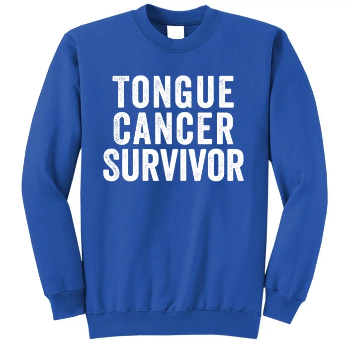 Tongue Cancer Survivor Gift Sweatshirt