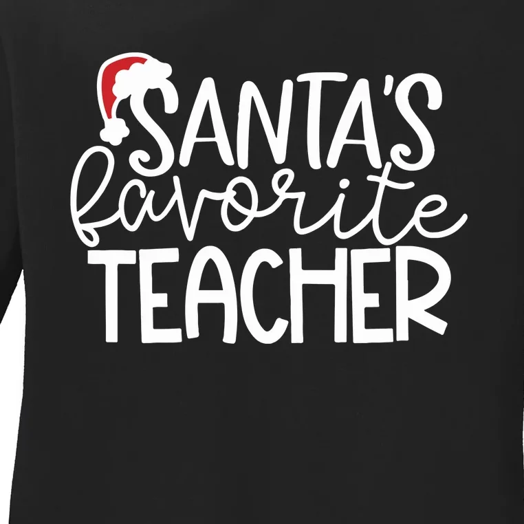 Teacher Christmas Santas Favorite Teacher Ladies Long Sleeve Shirt