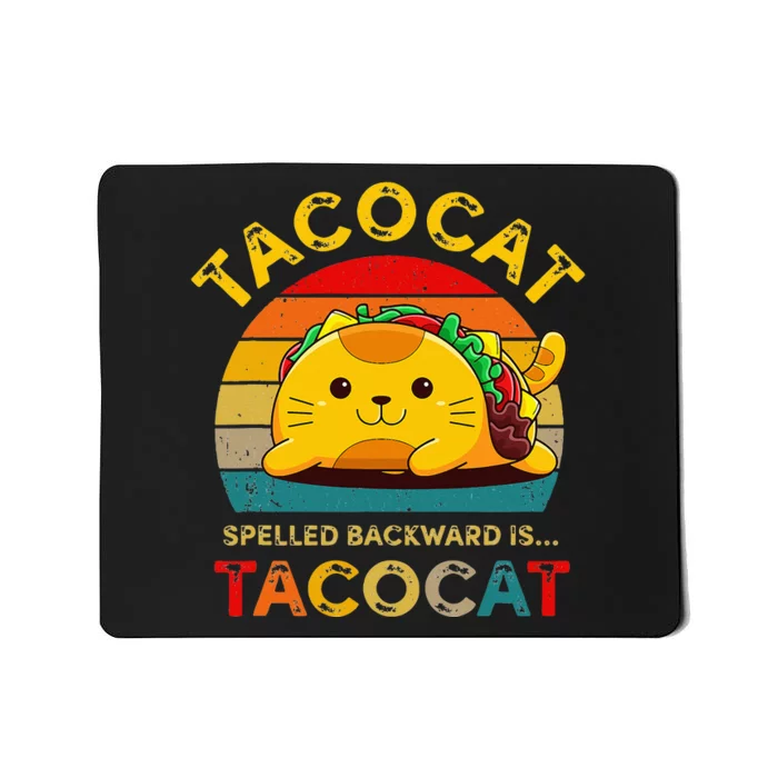 Taco Cat Spelled Backward Cute Taco Cat Lover Funny Mexican Mousepad