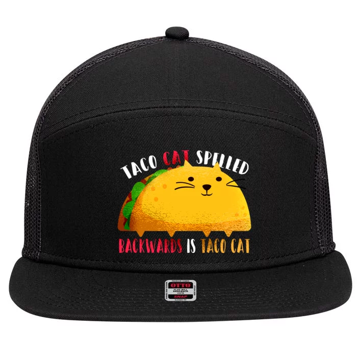 Taco Cat Spelled Backwards Is Taco Cat Funny Mexican Tacos 7 Panel Mesh Trucker Snapback Hat