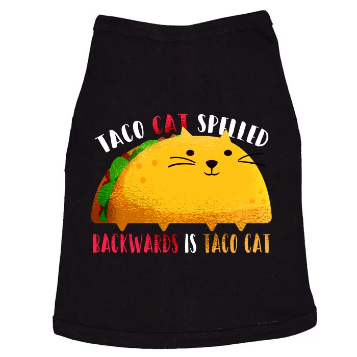 Taco Cat Spelled Backwards Is Taco Cat Funny Mexican Tacos Doggie Tank