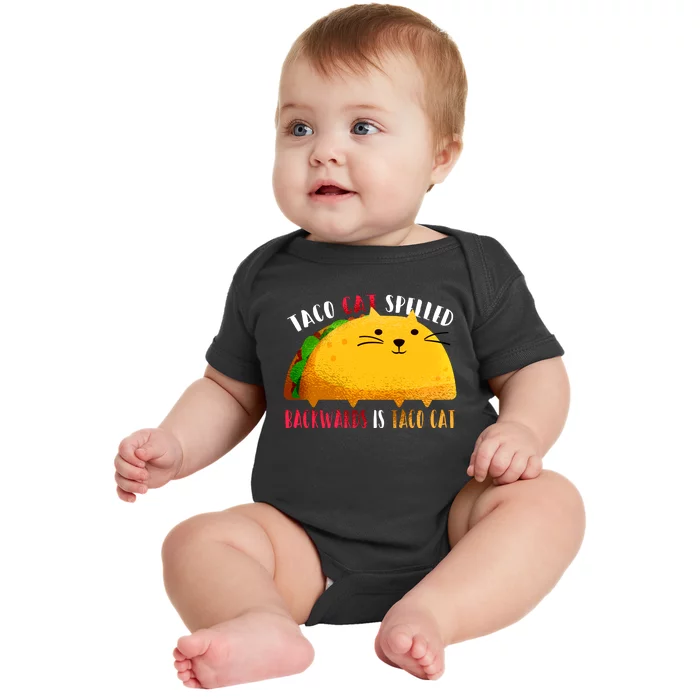 Taco Cat Spelled Backwards Is Taco Cat Funny Mexican Tacos Baby Bodysuit