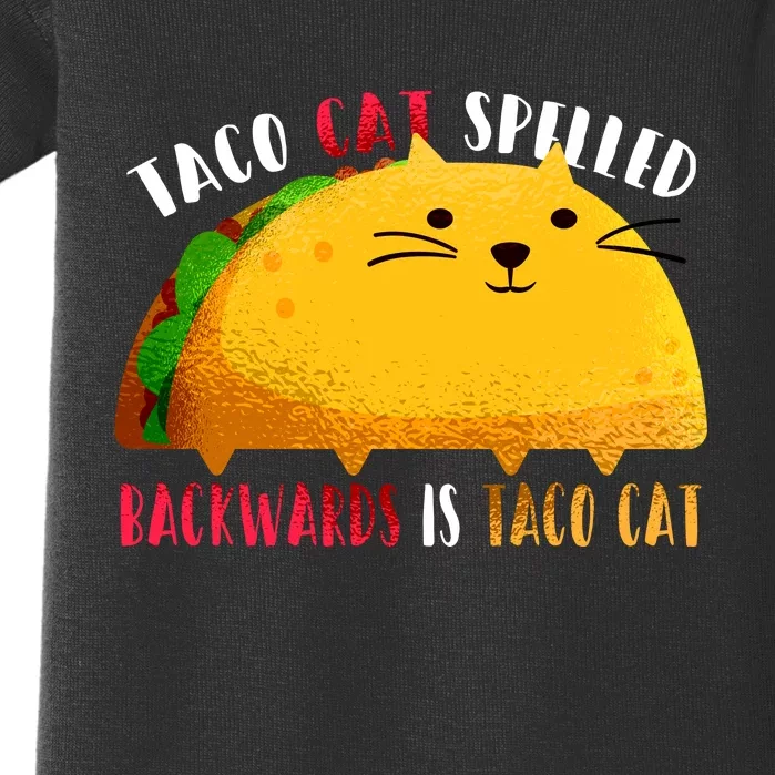 Taco Cat Spelled Backwards Is Taco Cat Funny Mexican Tacos Baby Bodysuit