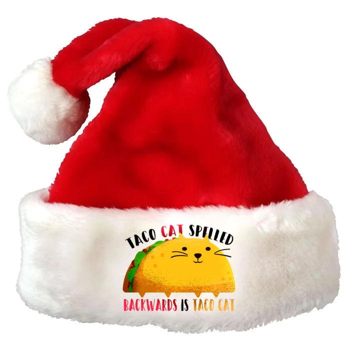 Taco Cat Spelled Backwards Is Taco Cat Funny Mexican Tacos Premium Christmas Santa Hat