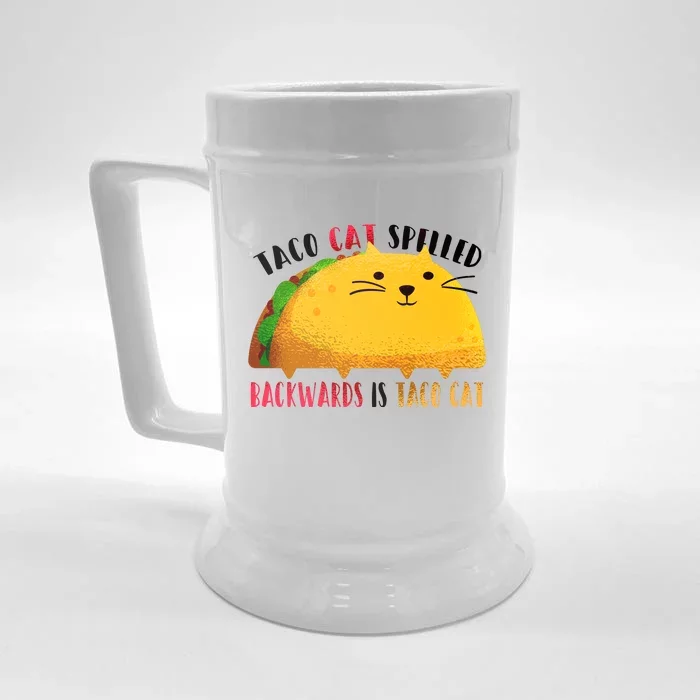 Taco Cat Spelled Backwards Is Taco Cat Funny Mexican Tacos Front & Back Beer Stein