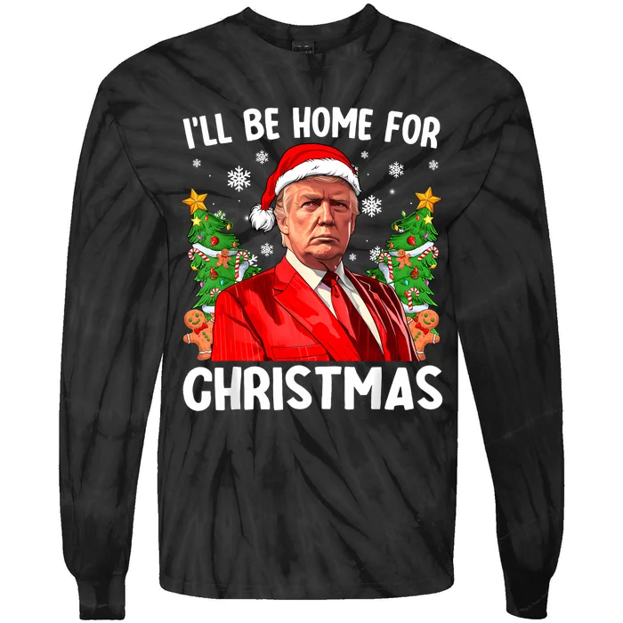 Trump Christmas Santa Hat Ill Be Home For Christmas Tie-Dye Long Sleeve Shirt