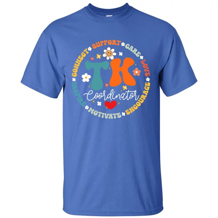 Tk Coordinator Squad Transitionalkindergarten School Gift Tall T-Shirt