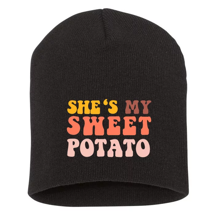 Thanksgiving Couples She's My Sweet Potato I Yam Set Funny Short Acrylic Beanie