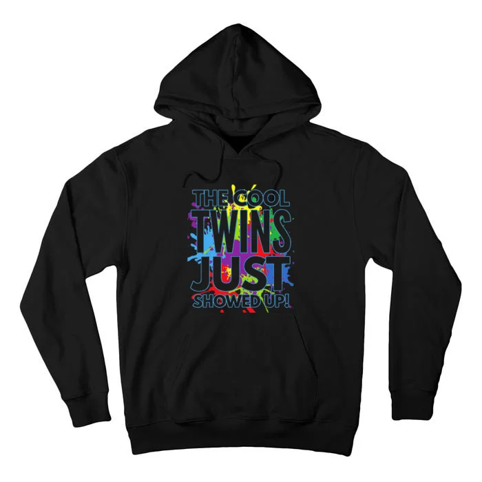 The Cool Twins Just Showed Up Funny Twins Tall Hoodie