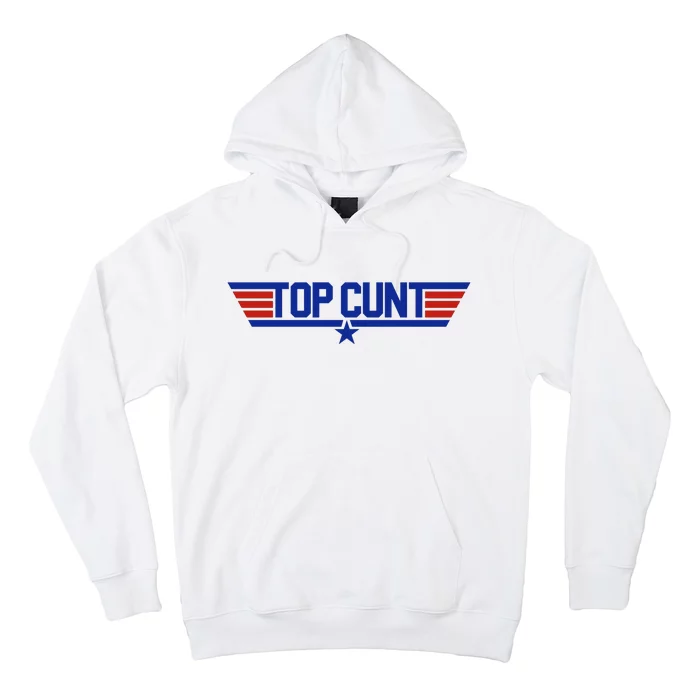 Top Cunt Hoodie