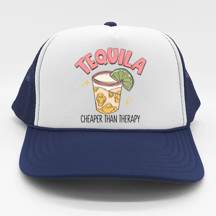 Tequila Cheaper Than Therapy Drinking Trucker Hat