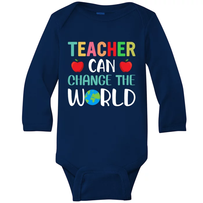 Teachercan Change The World Back To School Baby Long Sleeve Bodysuit