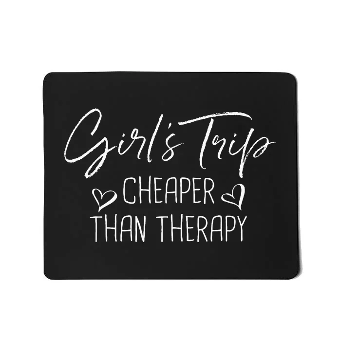 Trip Cheaper Than A Therapy Funny Bachelorette Mousepad