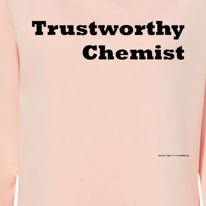 Trustworthy Chemist Womens California Wash Sweatshirt