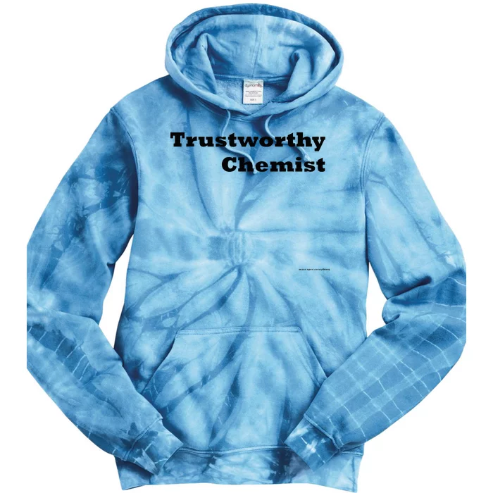 Trustworthy Chemist Tie Dye Hoodie