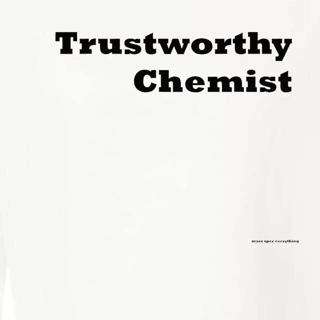 Trustworthy Chemist Cropped Pullover Crew