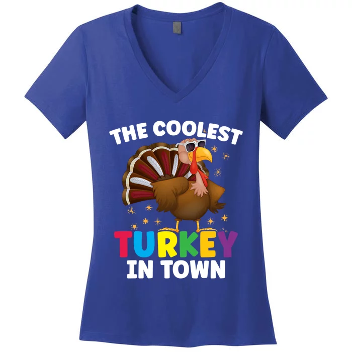 The Coolest Turkey In Town Colorful Thanksgiving Funny Gift Women's V-Neck T-Shirt