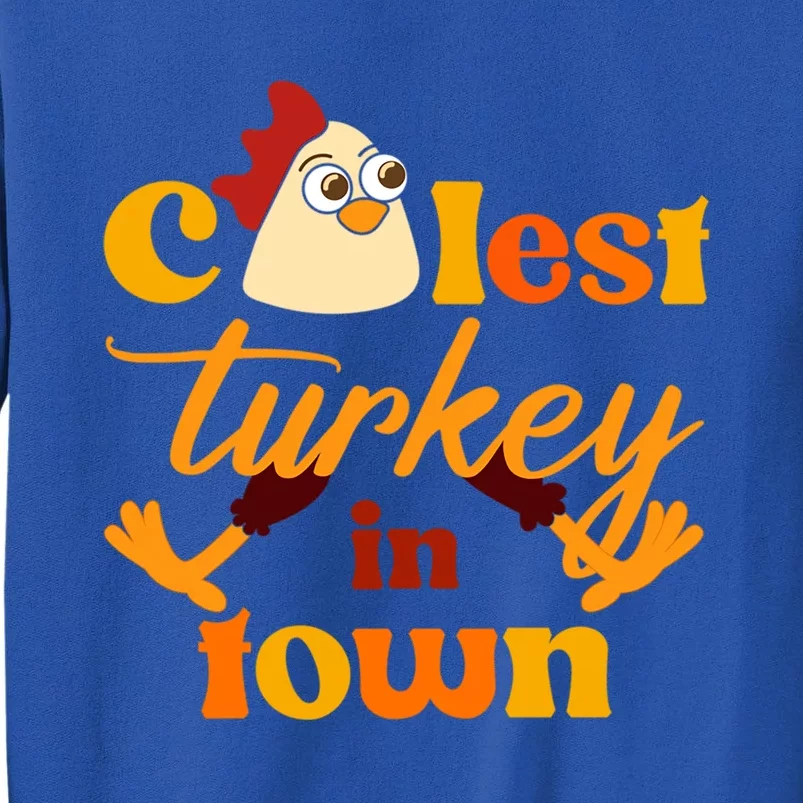 The Coolest Turkey In Town Funny Thanksgiving Gift Sweatshirt