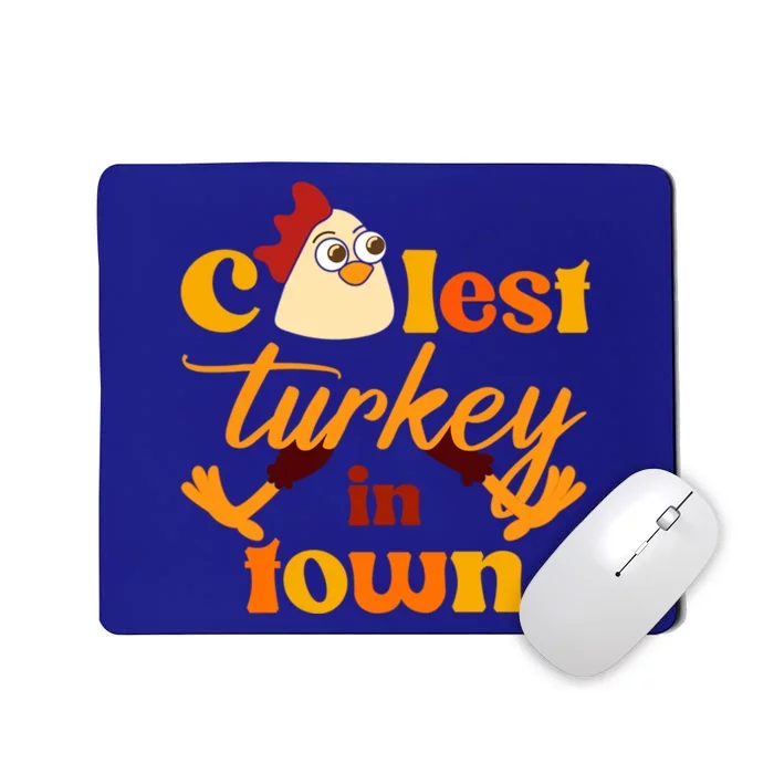 The Coolest Turkey In Town Funny Thanksgiving Gift Mousepad