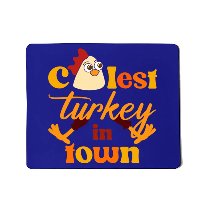 The Coolest Turkey In Town Funny Thanksgiving Gift Mousepad