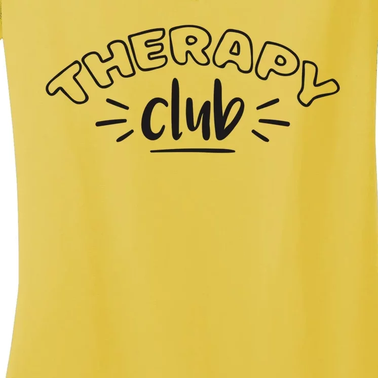 Therapy Club Women's V-Neck T-Shirt