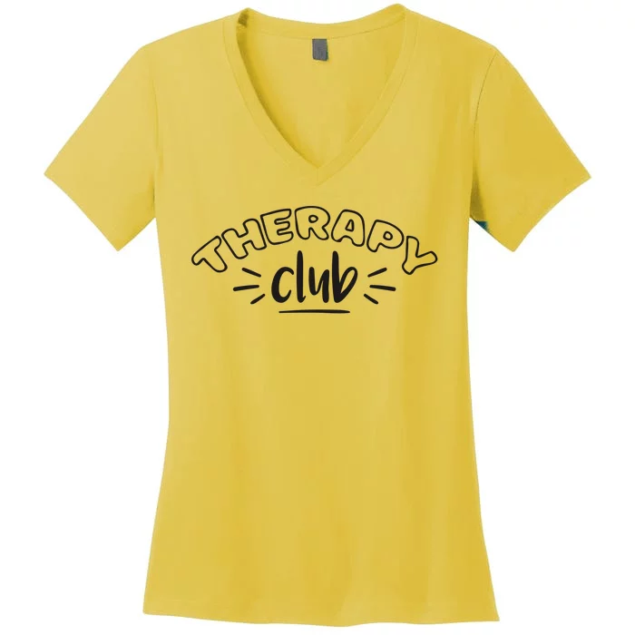 Therapy Club Women's V-Neck T-Shirt