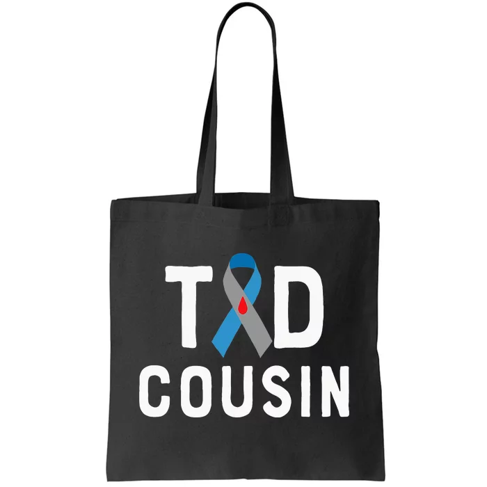 T1d Cousin Type 1 Diabetes Awareness Insulin Family Support Tote Bag