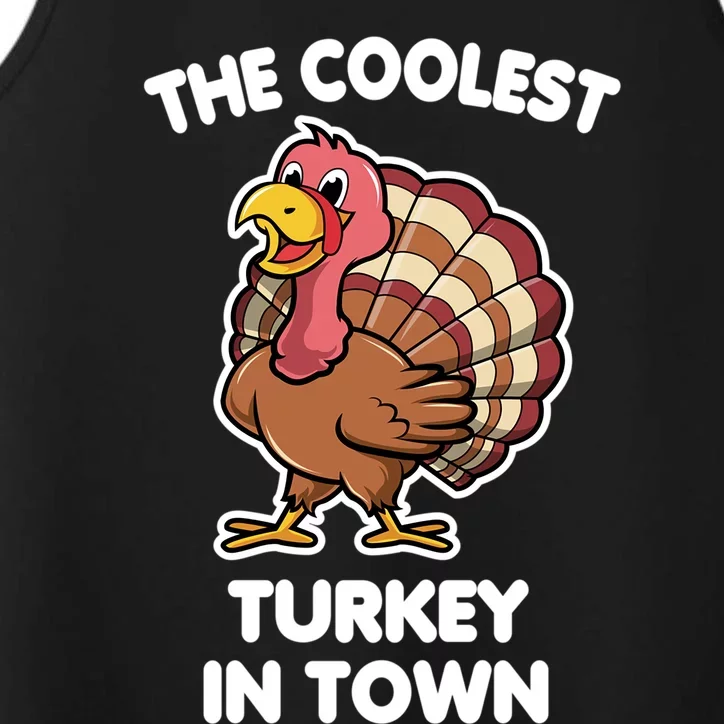 The Coolest Turkey In Town Happy Thanksgiving Great Gift Performance Tank