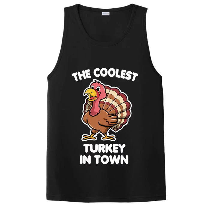 The Coolest Turkey In Town Happy Thanksgiving Great Gift Performance Tank