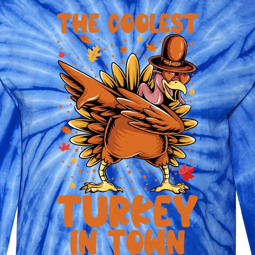 The Coolest Turkey In Town Dabbing Pilgrim Hat Thanksgiving Great Gift Tie-Dye Long Sleeve Shirt