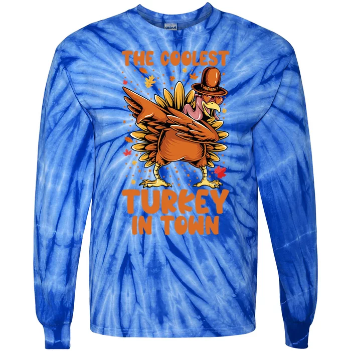 The Coolest Turkey In Town Dabbing Pilgrim Hat Thanksgiving Great Gift Tie-Dye Long Sleeve Shirt