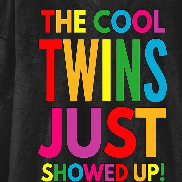 The Cool Twins Just Showed up Funny Twins Hooded Wearable Blanket