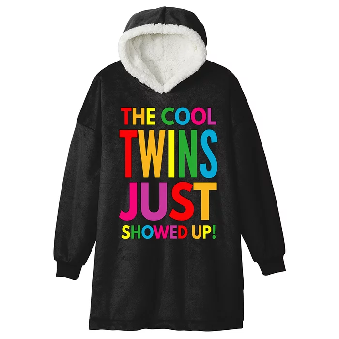 The Cool Twins Just Showed up Funny Twins Hooded Wearable Blanket