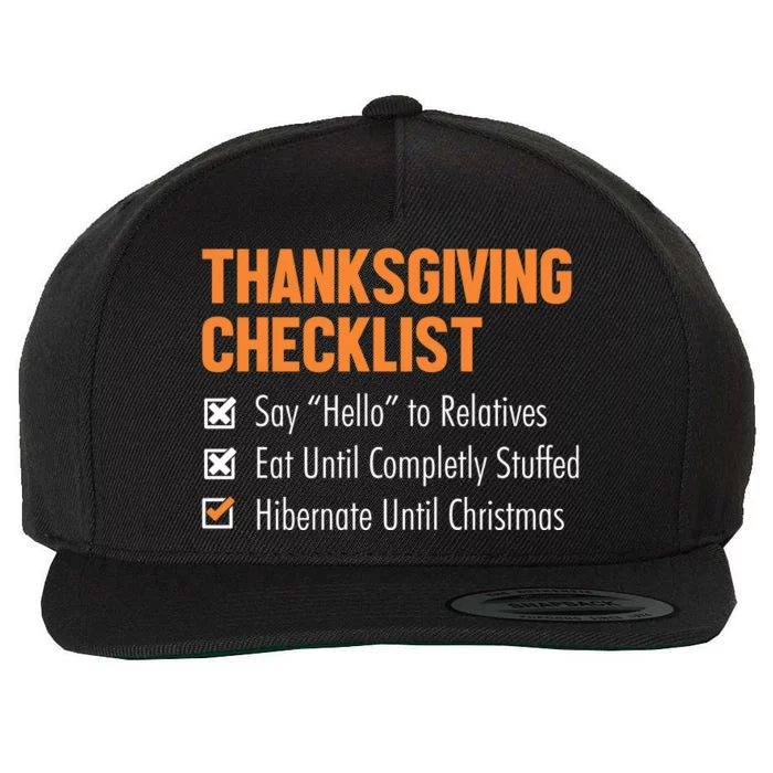 Thanksgiving Checklist Wool Snapback Cap