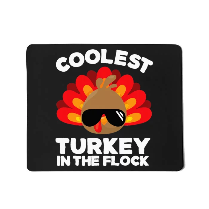 Thanksgiving Coolest Turkey Mousepad