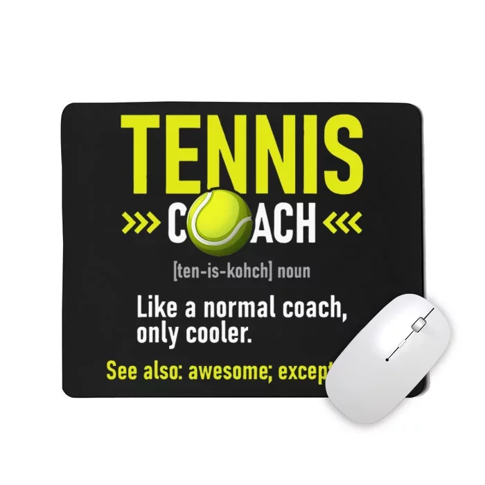 Tennis Coach Tournament Player Sports Lover Mousepad