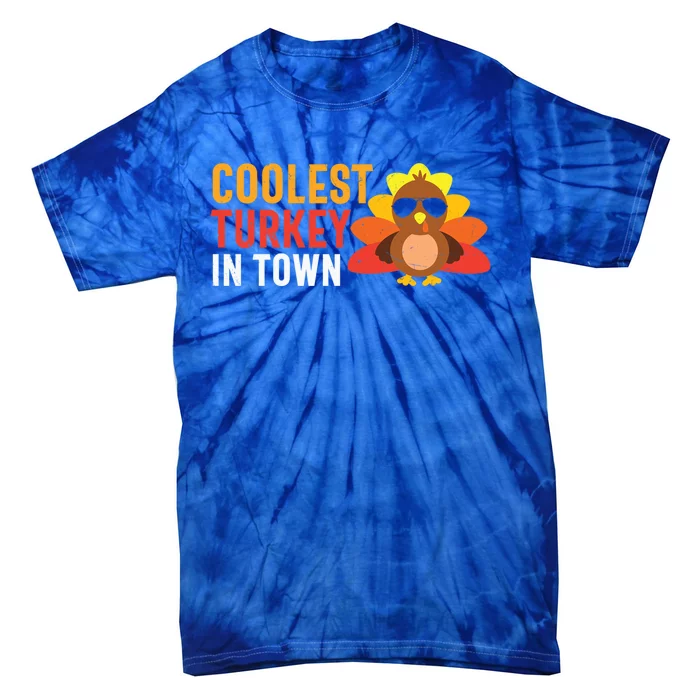 Thanksgiving Coolest Turkey In Town Thankful Gift Tie-Dye T-Shirt