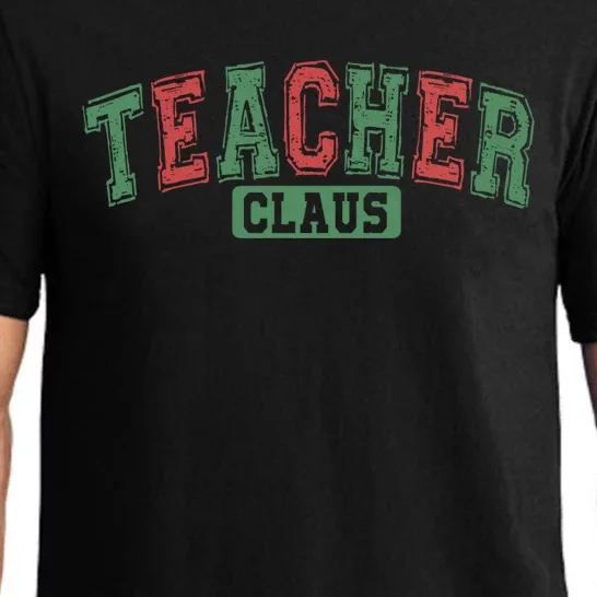 Teacher Claus Teacher Christmas SantaS Favorite Teacher Gift Pajama Set