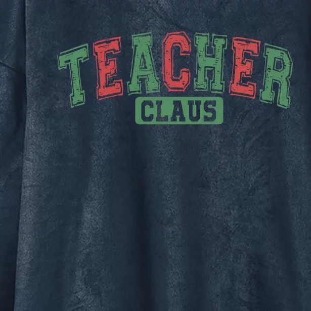 Teacher Claus Teacher Christmas SantaS Favorite Teacher Gift Hooded Wearable Blanket