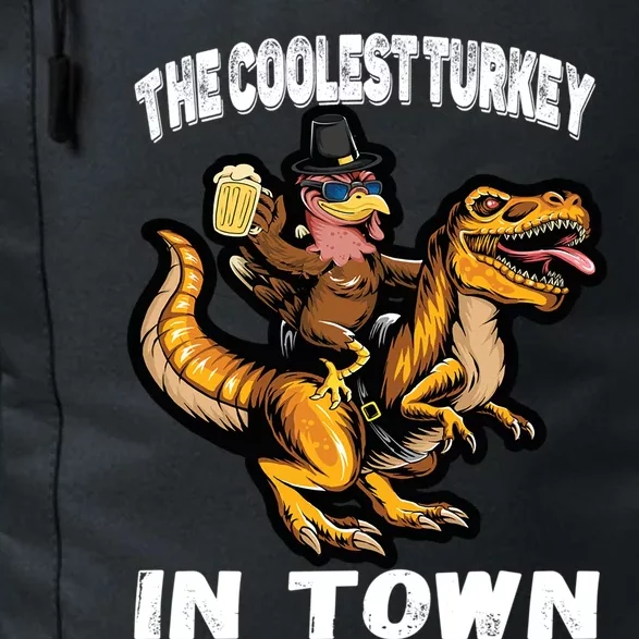 The Coolest Turkey In Town Turkey Riding Dino Thanksgiving Gift Daily Commute Backpack