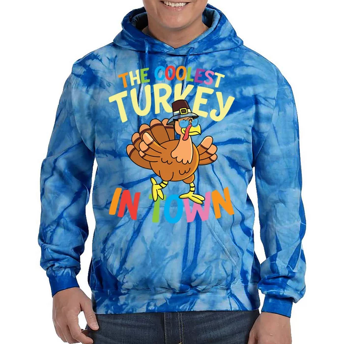 The Coolest Turkey In Town Hen Farmers Gift Tie Dye Hoodie