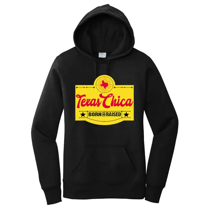 Texas Chica Texas Born & Raised Chick Womens Parody Women's Pullover Hoodie