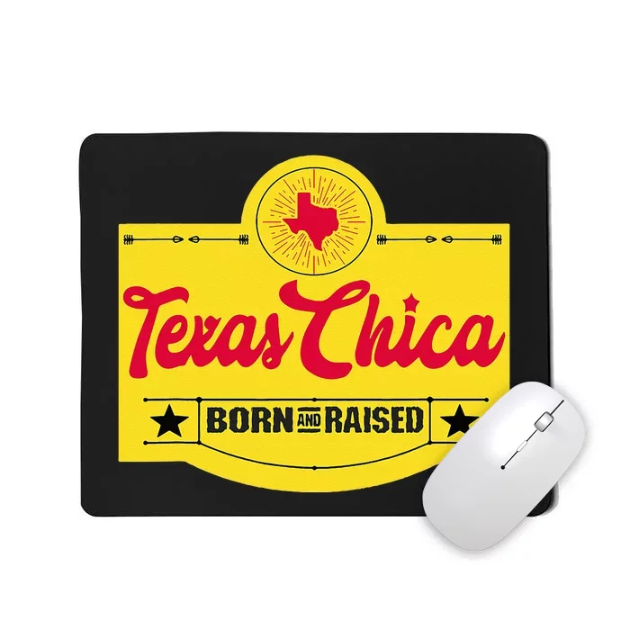 Texas Chica Texas Born & Raised Chick Womens Parody Mousepad